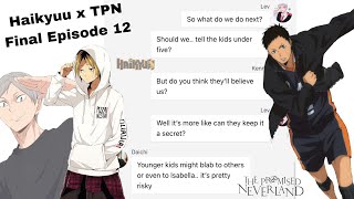 Haikyuu X Tpn Final Episode 12Emma, Norman, And Ray As Kenma, Kageyama, And Tsuki