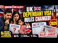 🚨 UK Dependant Visa 2026 Update | New Rules Explained | What Families Must Know Before Applying