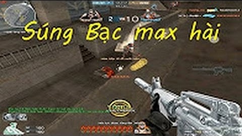 Nhạc lồng game CF: những pha combo tiền Remix(2)
