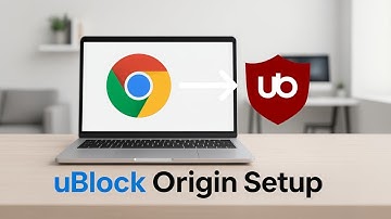 Hướng Dẫn Cài Đặt uBlock Origin Trên Google Chrome 2025