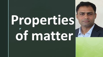 Properties of matter by systematic way to Physics