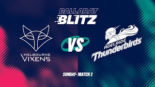 Ballarat Blitz - Melbourne Vixens v Adelaide Thunderbirds screenshot 4