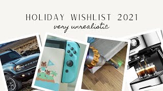 Unrealistic Holiday Wishlist 2021 | Vlogmas Day 4