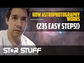 How Astrophotography Works - 235 EASY Steps!