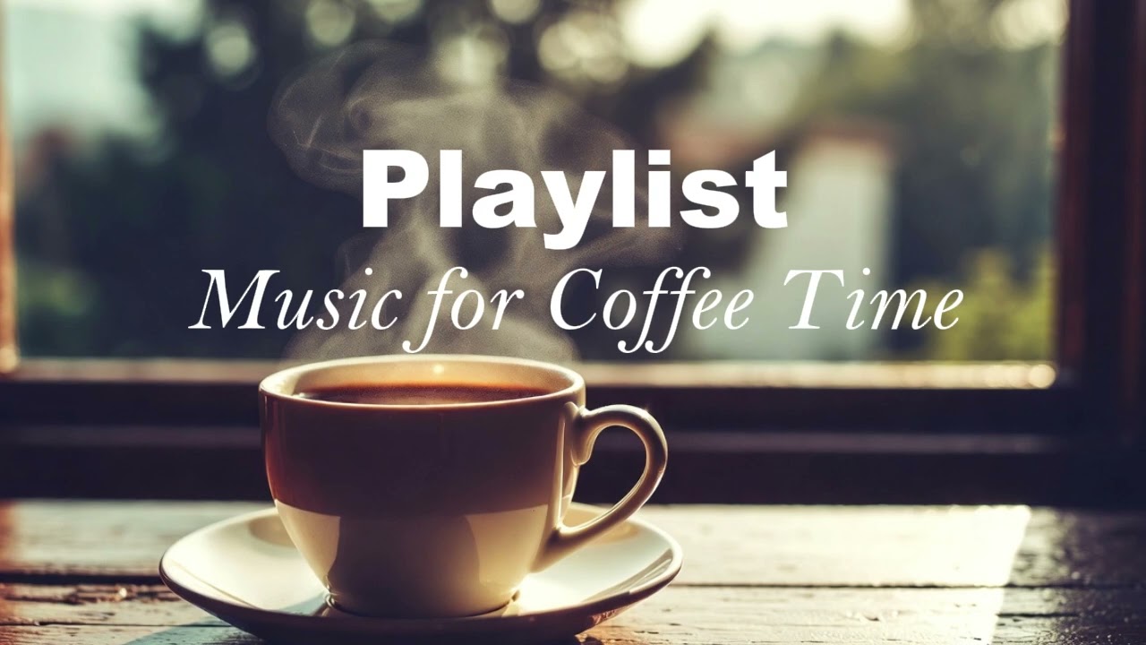 [Playlist] Piano Music for Coffee Time ☕ | Morning Café Piano | 1 Hour