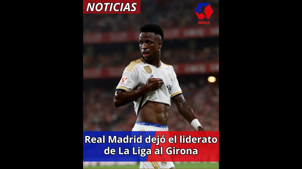 Real Madrid dejó el liderato de La Liga en manos de Girona #fifa # ...