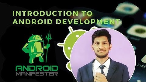 Introduction to Android app development by AndroidManifester Mr. K P Ranjith in Tamil.