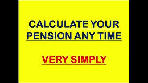 HOW TO CALCULATE PENSION?