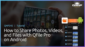 QNP245 How to Share Photos, Videos, and Files with Qfile Pro on Android
