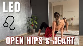 LEO - Open the hips , release heart tension