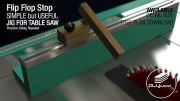 Simple but Useful Flip Flop Stop Table Saw jig - FREE PLAN AVAILABLE