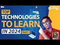 Top technologies to learn in 2024  trending technologies in 2024  part 1  tamil  karthiks show