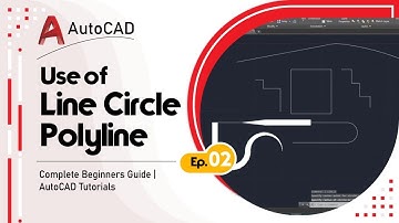 Use of Line, Polyline and Circle Command in AutoCAD | Complete Beginners  Guide | AutoCAD Tutorials