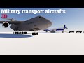 Largest Military Transport Aircrafts 2020 | Comparison 3D