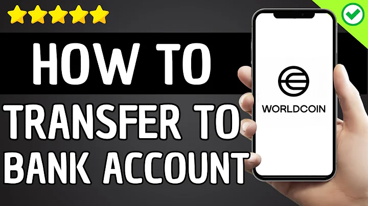 How To Transfer Money From Worldcoin to Bank Account