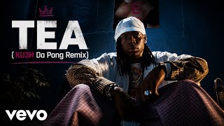 Rema - TEA [KU3H DA PONG Remix]