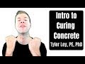 Intro to curing concrete