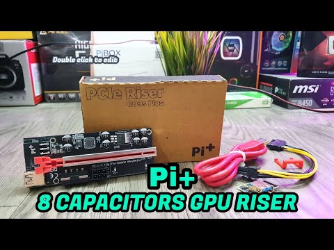 Pi+ (Pi Plus) 8 Capacitors PCIE GPU Riser For Mining | Unboxing U0026 Review