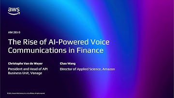 AWS re:Invent 2025 - The Rise of AI-powered Voice Communications in Financial Services (AIM263)