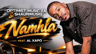 Optimist Music ZA & ShaunMusiq   Namhla feat  Al Xapo