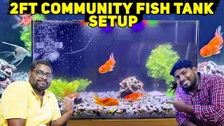 How to Set Up a Fish Tank for Beginners | Community Fish Tank Setup | புதுதொட்டில மீன்கள் விட போறோம்