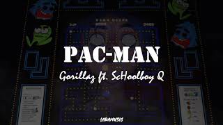 Gorillaz - Pac-Man ft. ScHoolboy Q (Letra/Lyrics)