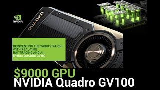 Nvidia Quadro Gv100 - 9000 -With Rtx Ray-Tracing Technology