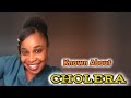 CHOLERA/ Causes and Signs & symptoms