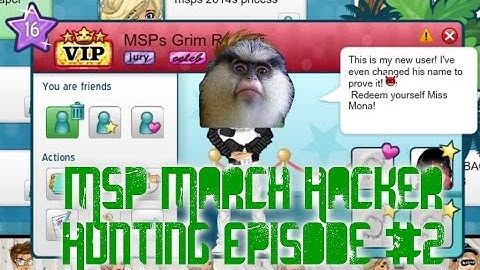 MSP Hacker Hunting March #2 "Lady Outrage, GreatAuntyGumball, Grim Hacks Morgan Again!"