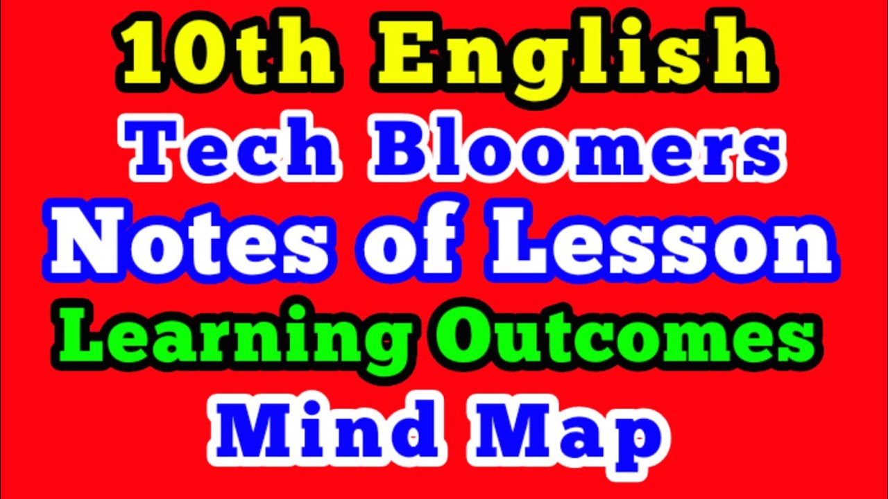 TECH BLOOMERS Notes of lesson 10th English lesson plan, learning ...
