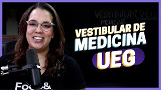 Como é o Vestibular de Medicina UEG?