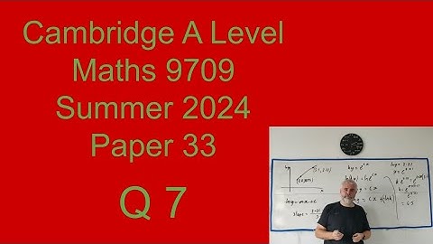Q7-oplossingen voor CIE A-niveau Pure Maths-paper 33 Zomer 2024 9709/33/m/j/24