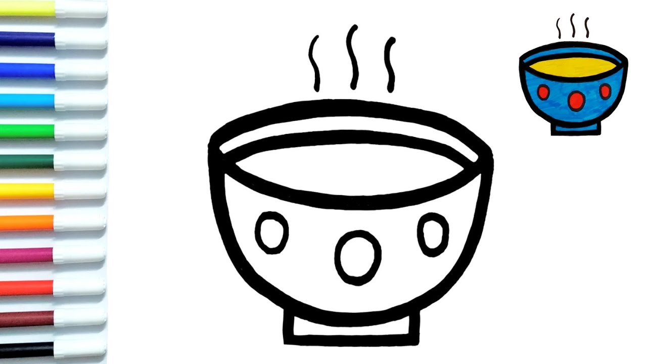 How to Draw A Bowl of Soup | Easy Drawing and Coloring for Kids ...