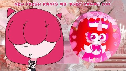 New Fresh Rants #3: Ruby Kawaii Fun