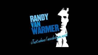 Randy Van Warmer - Just When I Needed You Most