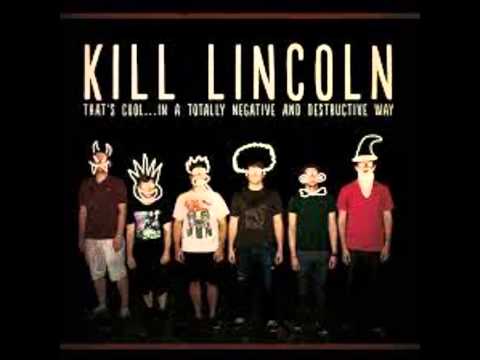 Kill Lincoln - Wake, Wait, Repeat