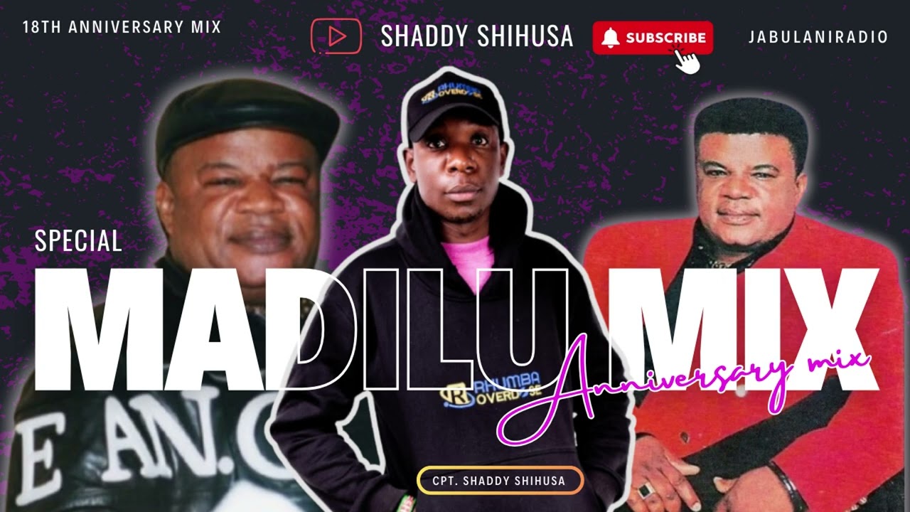 MADILU SYSTEM 18TH ANNIVERSERY CELEBRATION MIX #rhumbaoverdose #shaddyshihusa  #jabulaniradio