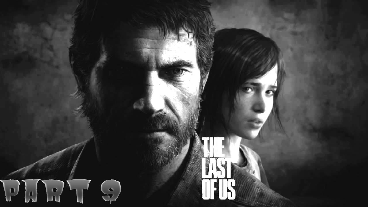 The Last Of Us Gameplay Walkthrough Part 9 YouTube the-last-of-us-gameplay-walkthrough-part-9-youtube