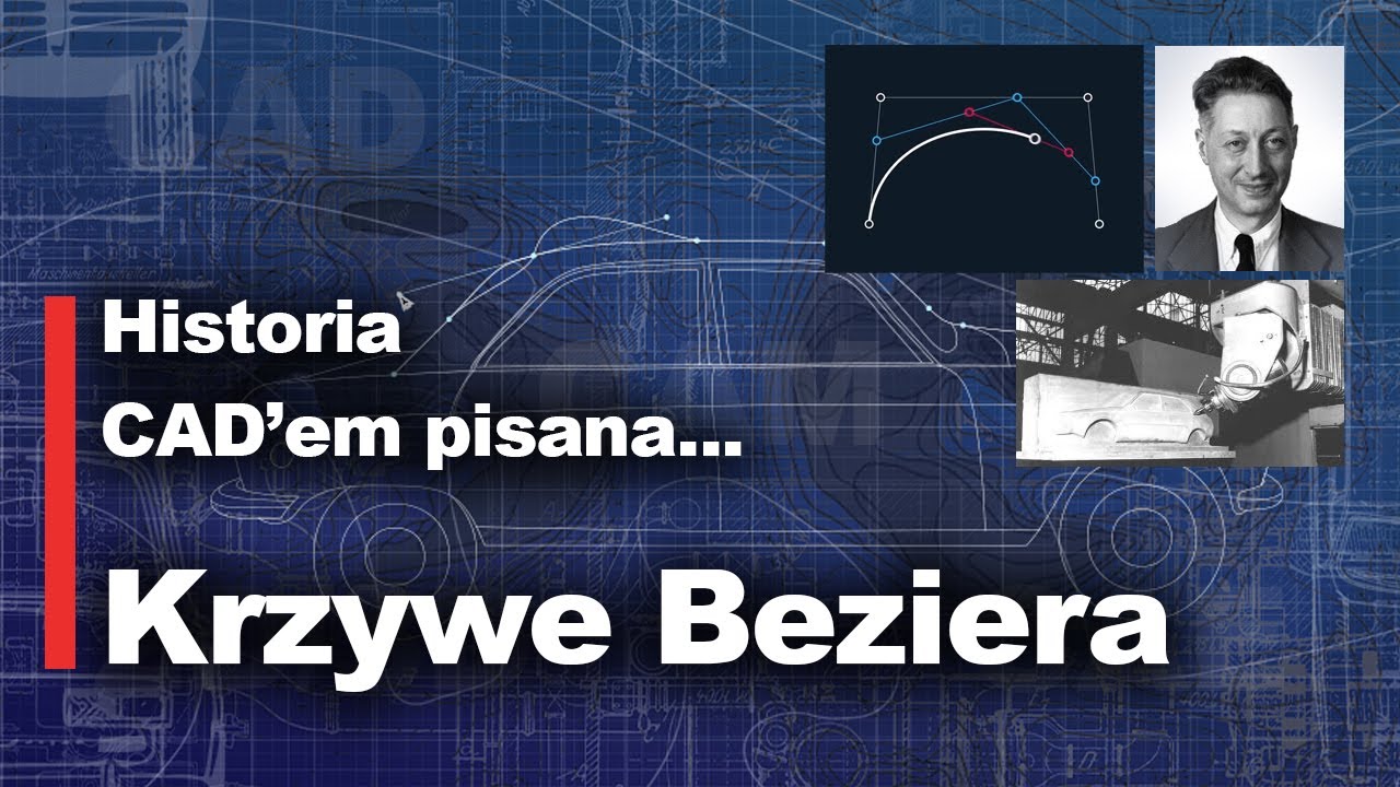 Bezier, samochody i UNISURF... Historia CAD'em pisana na CADblogTV