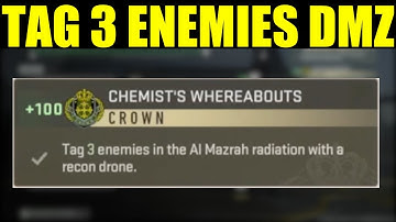 How to "tag 3 enemies in the al mazrah radiation using a recon drone" DMZ | chemists whereabouts