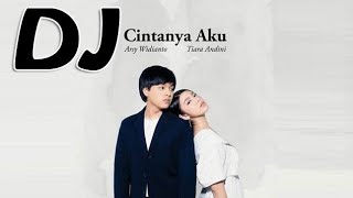 DJ Cintanya Aku - Tiara Andini, Arsy Widianto - DJ tik tok