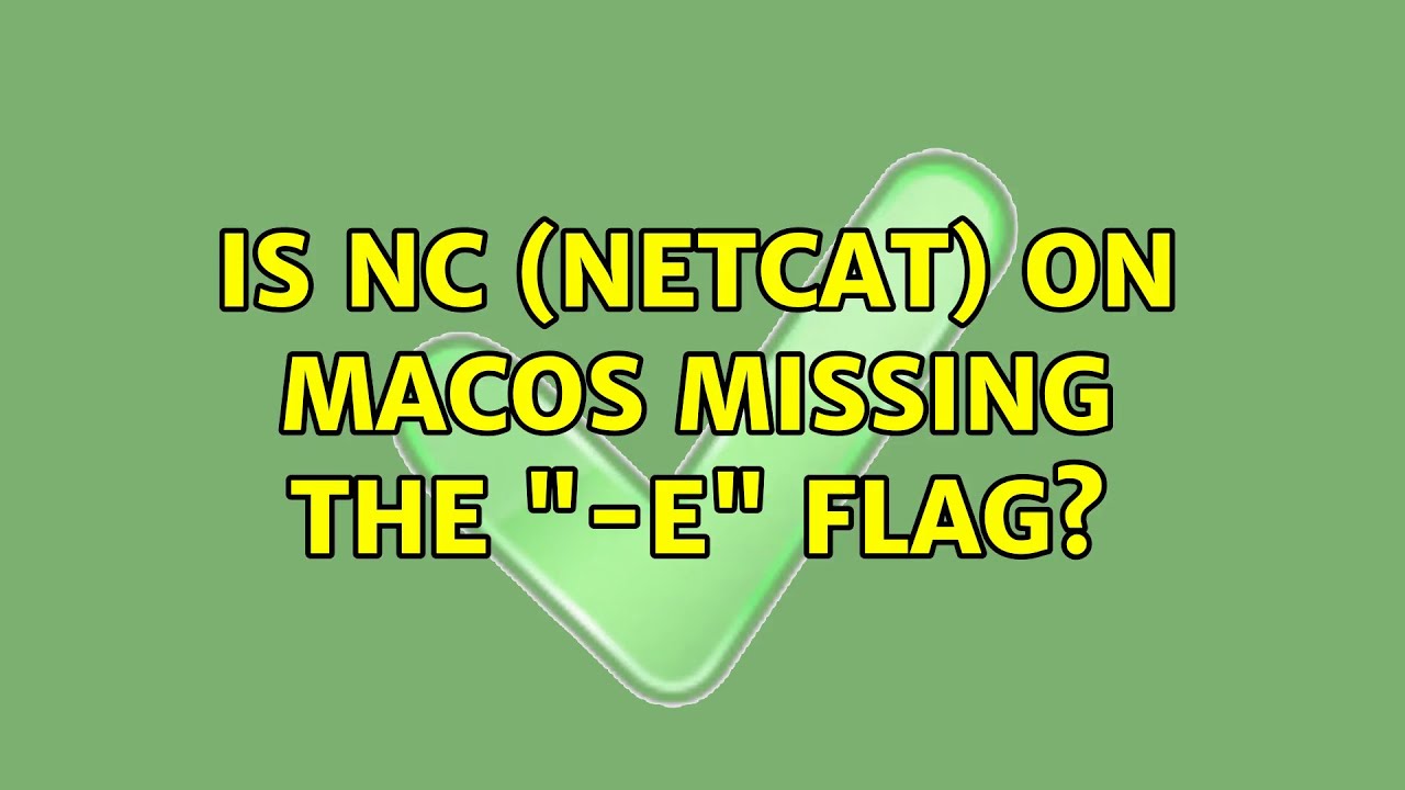 Is nc (netcat) on MacOS missing the