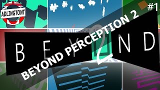 Beyond Perception 2 - #1