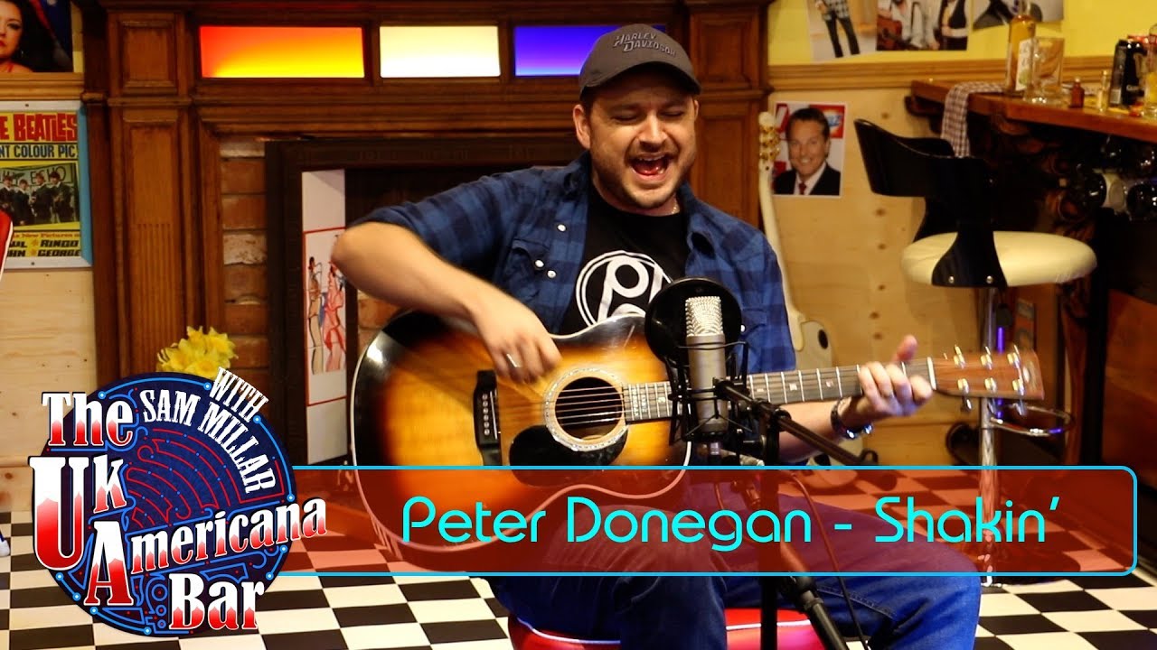 Assista a Peter Donegan - Shakin' - The UK Americana Bar TV Show no YouTube Assista a Peter Donegan - Shakin' - The UK Americana Bar TV Show no YouTube