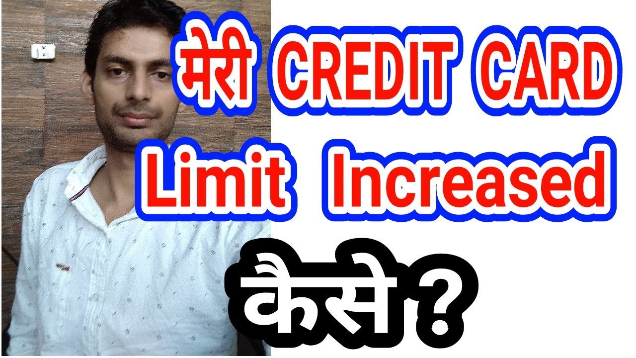 My HDFC Credit Card Limit Increased How To Increase Limit Of Credit