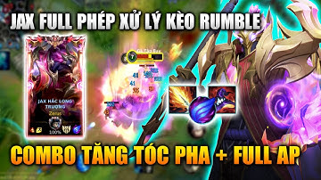 Wild Rift | Jax Hắc Long Trượng Full AP Cực Bá Xử Lý Kèo Rumble Tốc Chiến