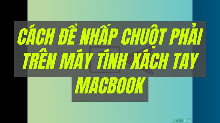 Hướng dẫn bấm chuột phải trên laptop năm 2024