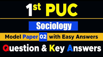 Sociology 1st PUC Model Question Paper 2 with Easy Answers #EasyLearn_1stPUCquestionwithAnswers