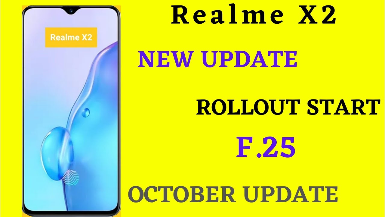 Realme X2 New Update Rollout Start | F.25 New Software Update