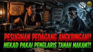 TRUE STORY!! The Dark Secret of an Angkringan Vendor: Wealth That Demands a Sacrifice